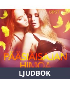 Pääsiäisajan Himoa - eroottinen novelli, Ljudbok