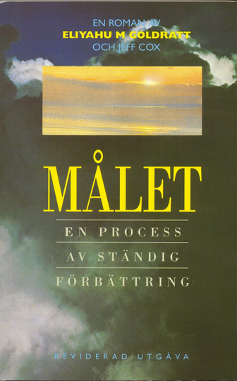 Målet - En Process Av Ständig Förbättring - En Roman
