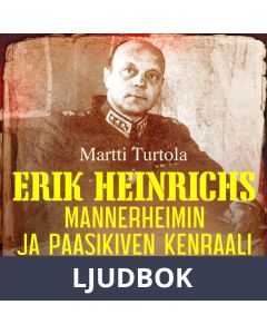 Erik Heinrichs: Mannerheimin ja Paasikiven kenraali, Ljudbok
