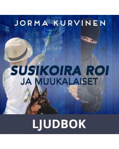 Susikoira Roi ja muukalaiset, Ljudbok
