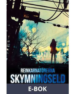 Reinkarnatörerna: Skymningseld, E-bok