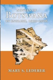Novels of Botswana in English, 1930-2006