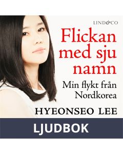 Flickan med sju namn: Min flykt från Nordkorea - Del 1, Ljudbok
