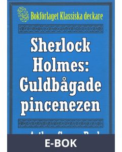 Sherlock Holmes: Äventyret med den guldbågade pincenezen - Återutgivning av text från 1904, E-bok