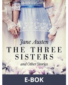 The Three Sisters and Other Stories, E-bok