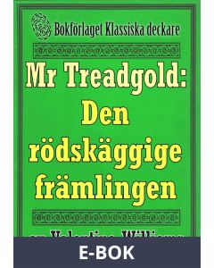 Mr Treadgold: Den rödskäggige främlingen. Återutgivning av text från 1937, E-bok