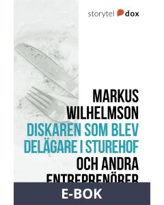 Diskaren som blev delägare i Sturehof, E-bok