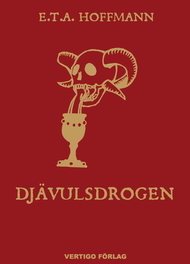 Djävulsdrogen - Kapucinermunken Medardus Efterlämnade Papper Utgivna Av För