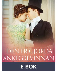 Den frigjorda änkegrevinnan - erotisk novell, E-bok