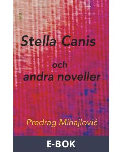Stella Canis och andra noveller, E-bok
