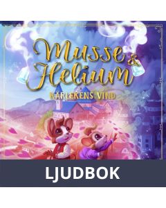 Musse & Helium. Kärlekens vind - en godnattsaga, Ljudbok