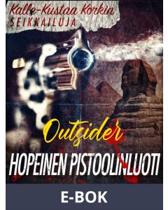 Hopeinen pistoolinluoti, E-bok