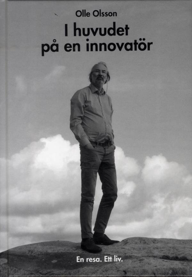 I Huvudet På En Innovatör - En Resa - Ett Liv