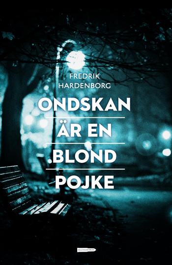 Ondskan Är En Blond Pojke
