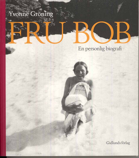 Fru Bob - En Personlig Biografi