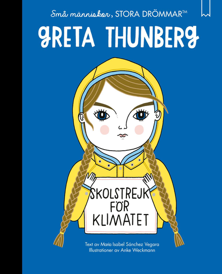 Små Människor, Stora Drömmar. Greta Thunberg