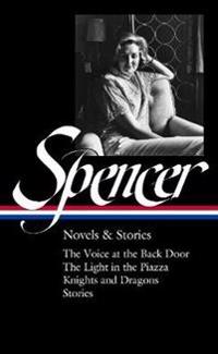 Elizabeth Spencer: Novels & Stories (loa #344)