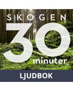 30 minuter semester- SKOGEN, Ljudbok