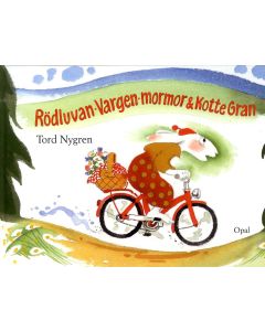 Rödluvan, Vargen, mormor och Kotte Gran