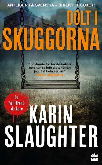 Dolt I Skuggorna