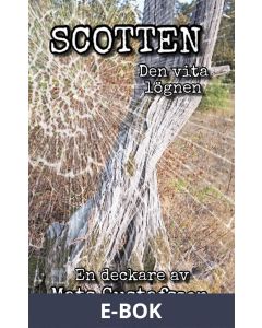 Scotten Den vita lögnen, E-bok