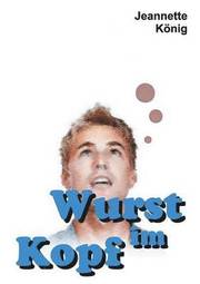 Wurst im Kopf