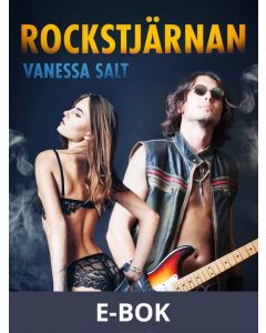 Rockstjärnan - erotisk novell, E-bok