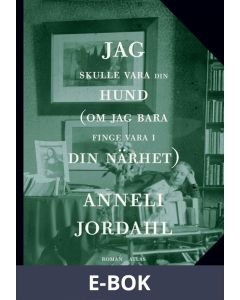 Jag skulle vara din hund, E-bok