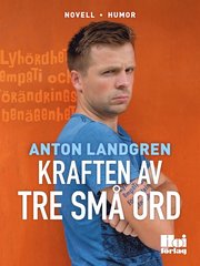 Kraften av tre små ord