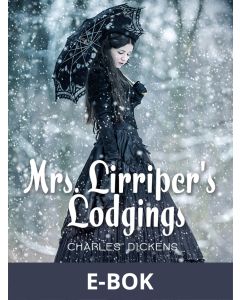 Mrs. Lirriper s Lodgings, E-bok