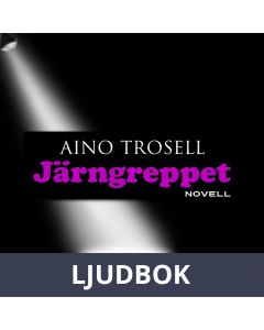 Järngreppet - en novell, Ljudbok