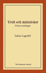 Troll och människor : första samlingen