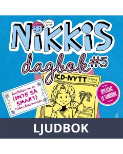 Nikkis dagbok #5: Berättelser om en (INTE SÅ SMART) Fröken Besserwisser, Ljudbok