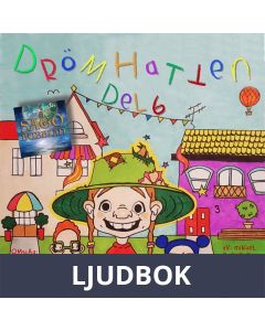 Drömhatten : Del 6, Ljudbok
