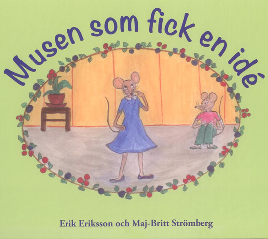 Musen Som Fick En Idé
