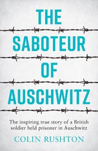 Saboteur of Auschwitz