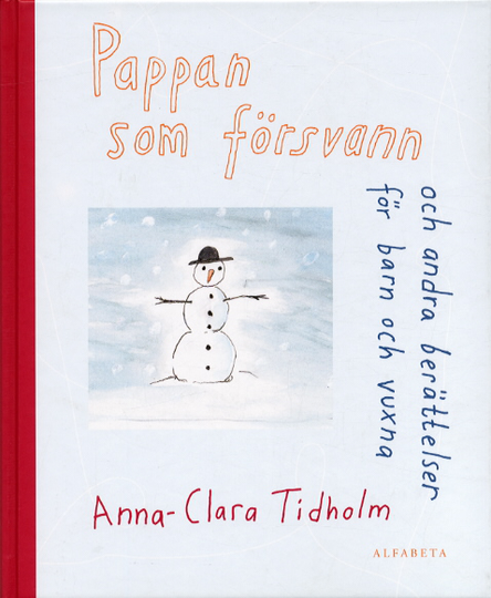 Pappan Som Försvann Och Andra Berättelser Barn Och Vuxna