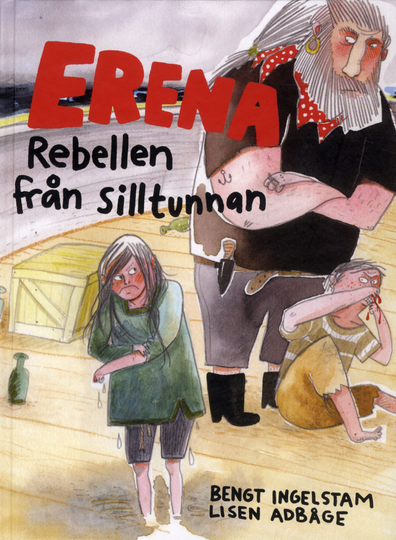 Erena - Rebellen Från Silltunnan