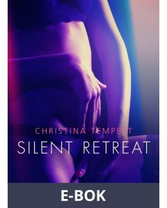 Silent Retreat - erotisk novell, E-bok