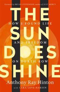 The Sun Does Shine: How I Found Life and Freedom on Death Row (Oprah's Book Club Summer 2018 Selection)