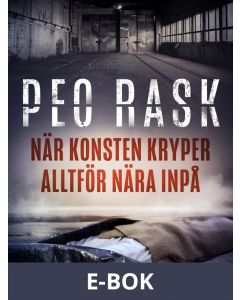 När konsten kryper alltför nära inpå, E-bok