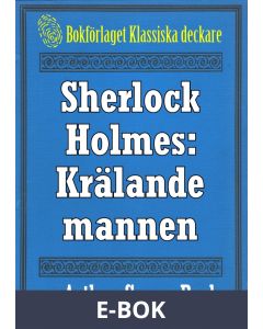 Sherlock Holmes: Äventyret med den krälande mannen - Återutgivning av text från 1923, E-bok