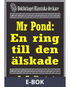 Mr Pond: En ring till den älskade. Återutgivning av text från 1937, E-bok