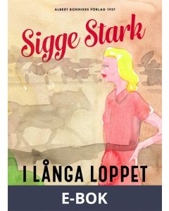 I långa loppet : En roman om trav och kärlek, E-bok