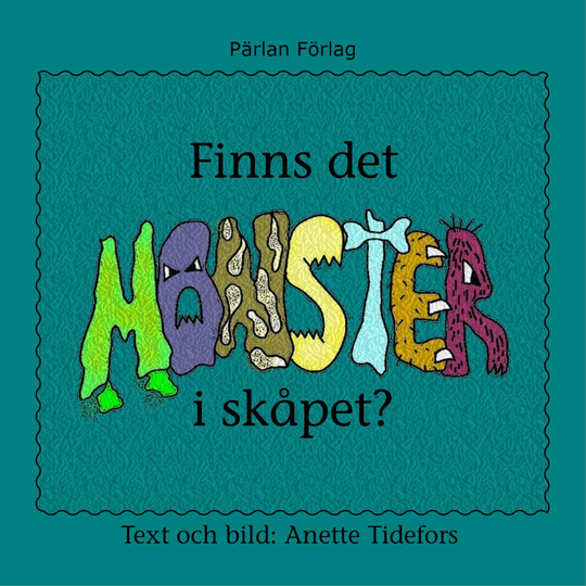 Finns Det Monster I Skåpet?