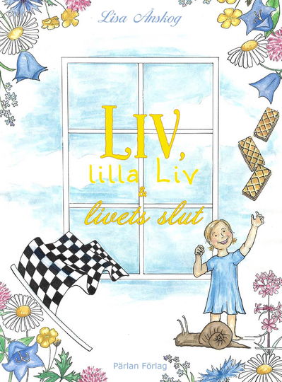 Liv, Lilla Liv Och Livets Slut