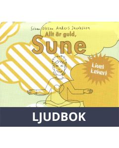 Allt är guld, Sune, Ljudbok