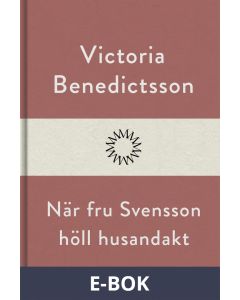 När fru Svensson höll husandakt, E-bok