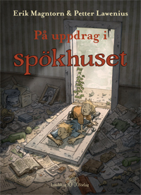 På Uppdrag I Spökhuset - Ett Sommaräventyr