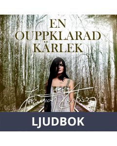 En ouppklarad kärlek, Ljudbok